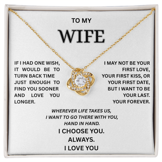 To My Wife – Love Knot Necklace | I Choose You Always | Forever Love Gift
