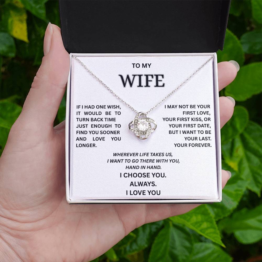 To My Wife β Love Knot Necklace | I Choose You Always | Forever Love Gift
