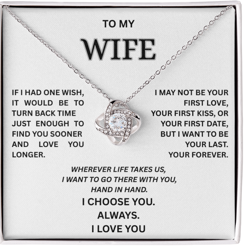 To My Wife – Love Knot Necklace | I Choose You Always | Forever Love Gift