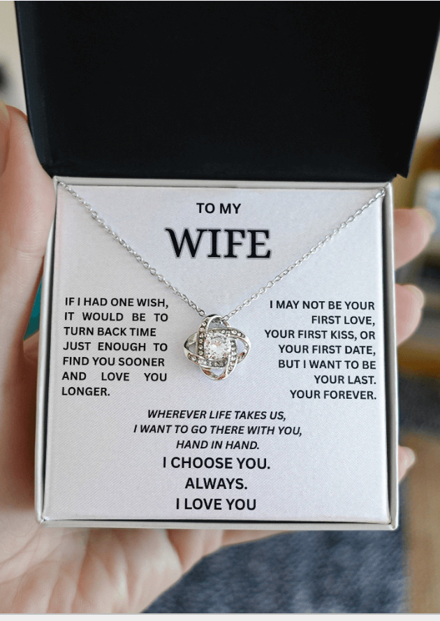 To My Wife – Love Knot Necklace | I Choose You Always | Forever Love Gift