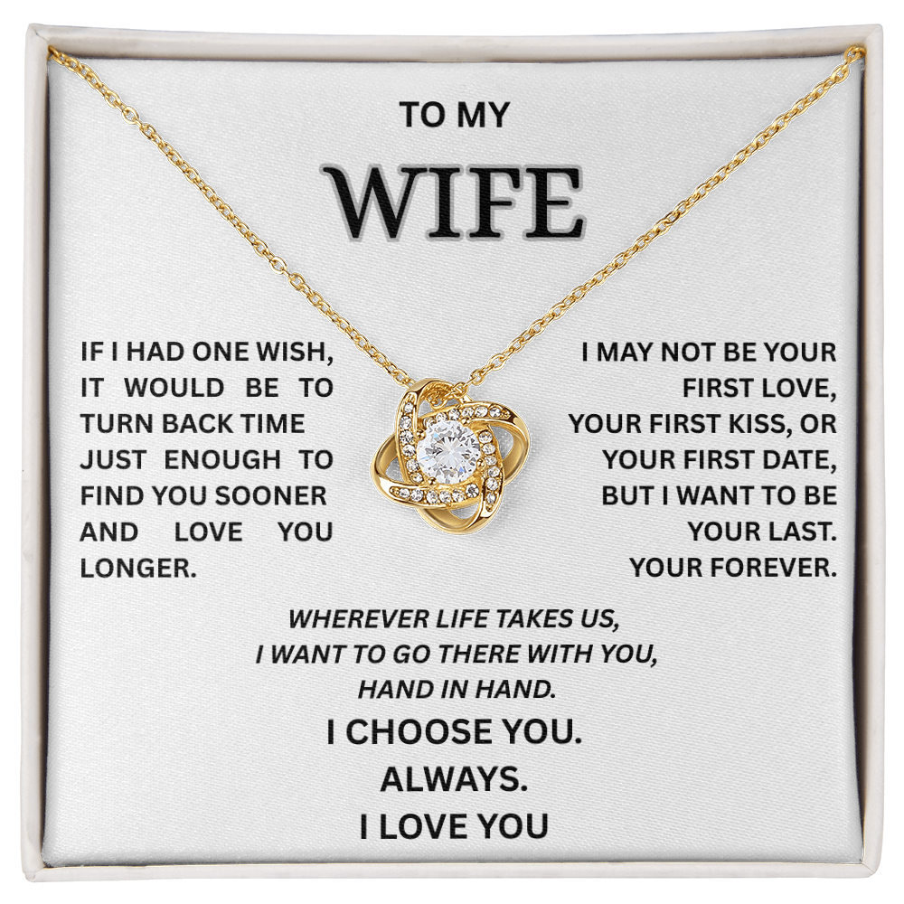 To My Wife – Love Knot Necklace | I Choose You Always | Forever Love Gift