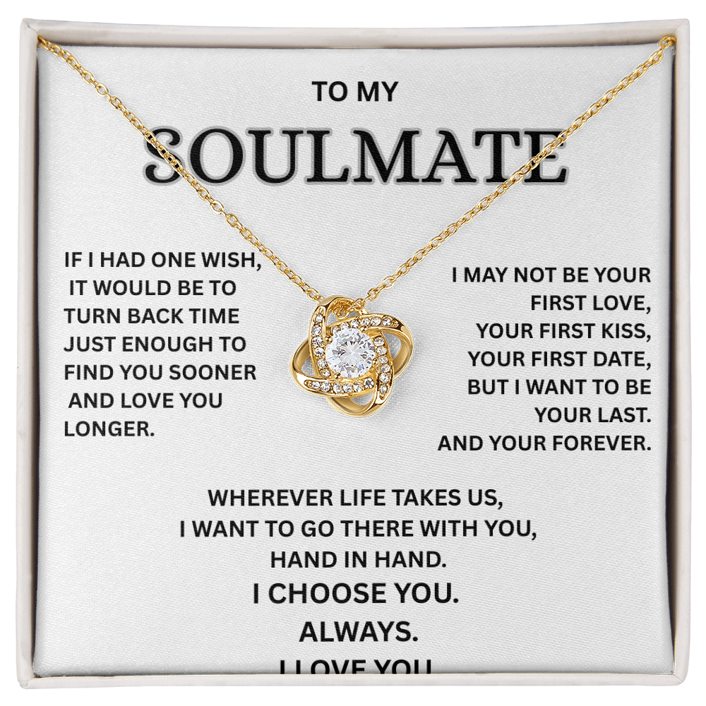 To My Soulmate – Love Knot Necklace | I Choose You Always | Forever Love Gift