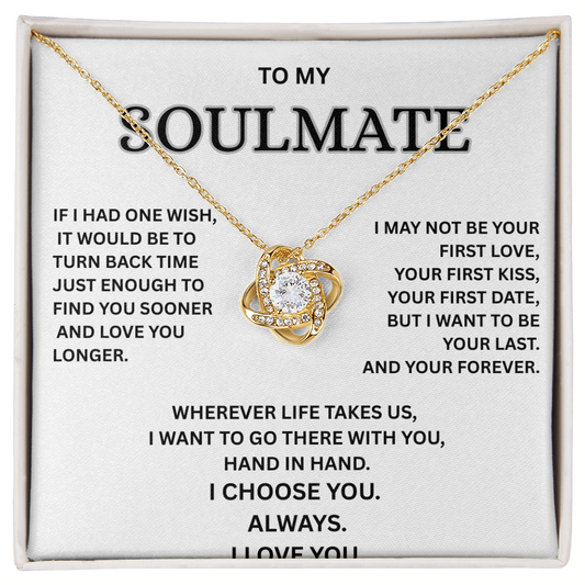 To My Soulmate – Love Knot Necklace | I Choose You Always | Forever Love Gift