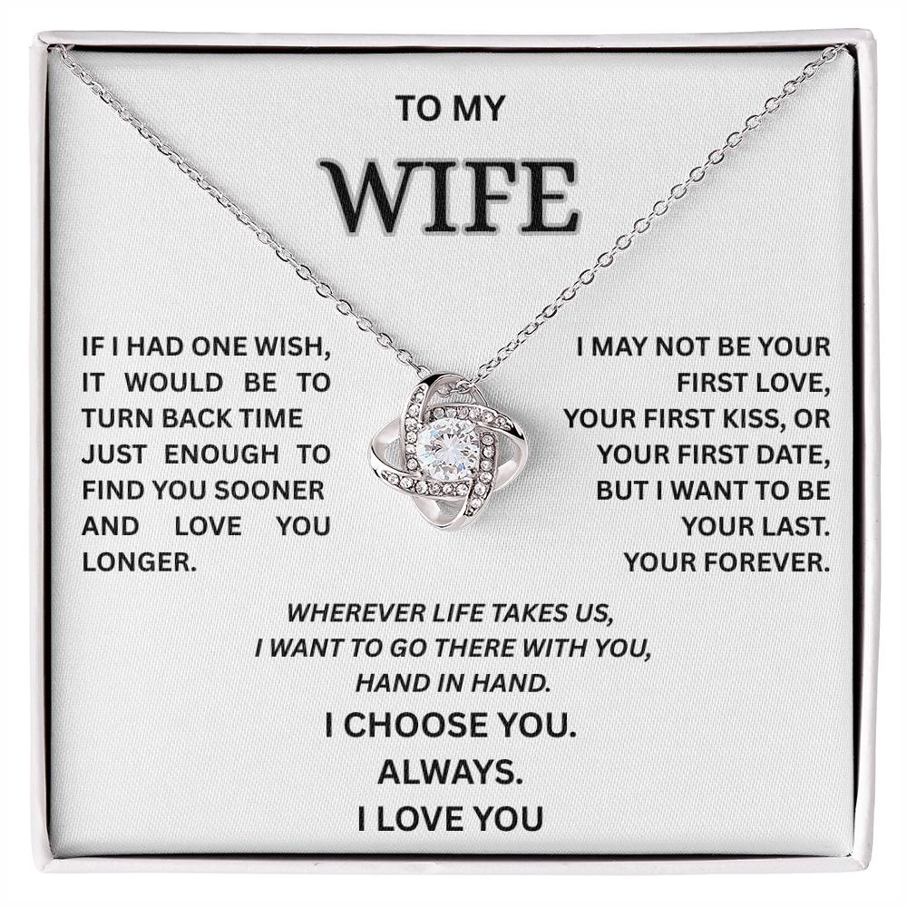 To My Wife – Love Knot Necklace | I Choose You Always | Forever Love Gift