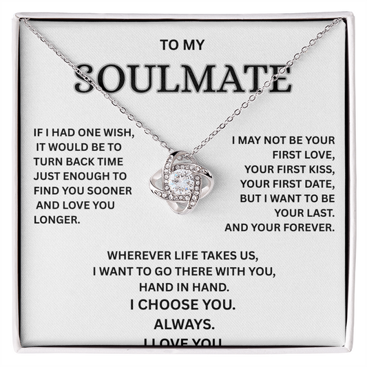To My Soulmate – Love Knot Necklace | I Choose You Always | Forever Love Gift