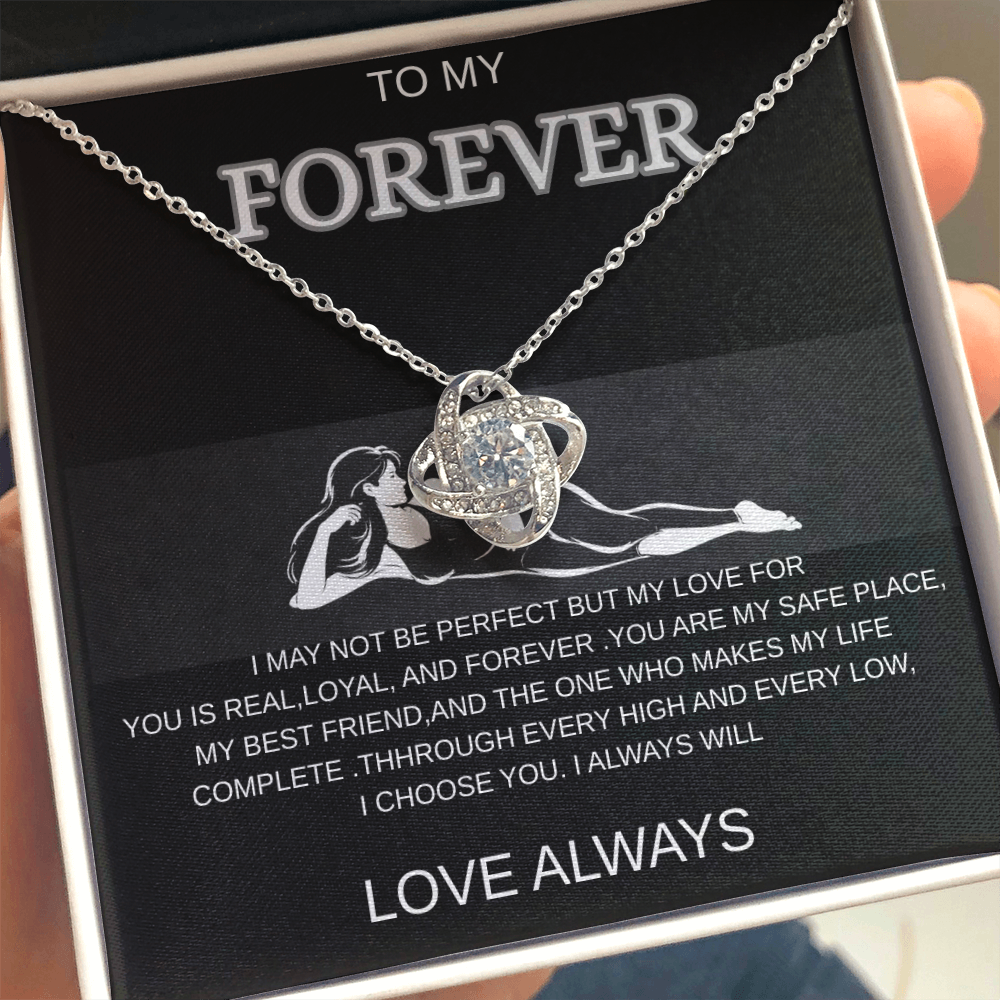To My Forever - A Timeless Love Knot Necklace, I Choose You Always