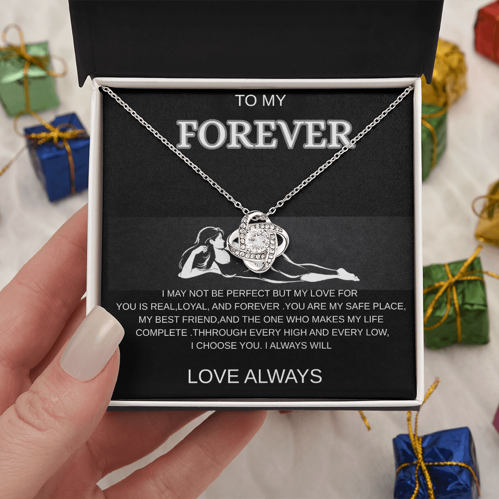 To My Forever - A Timeless Love Knot Necklace, I Choose You Always