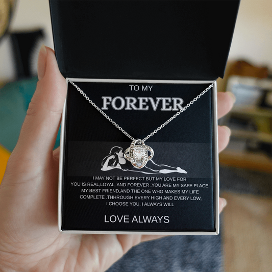 To My Forever - A Timeless Love Knot Necklace, I Choose You Always