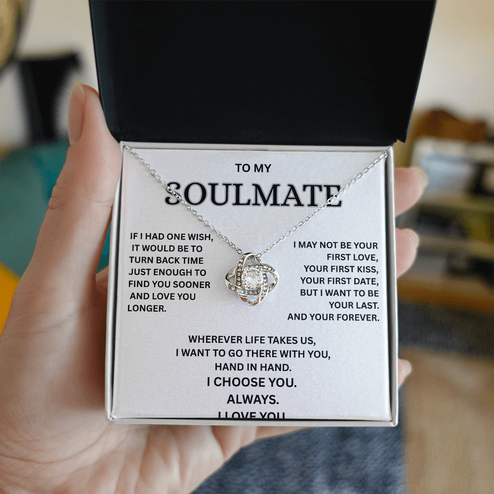 To My Soulmate – Love Knot Necklace | I Choose You Always | Forever Love Gift