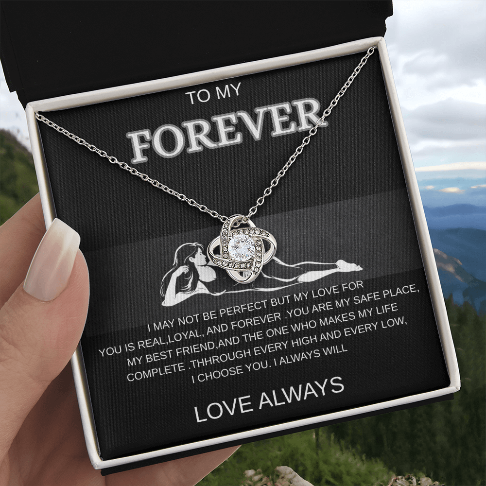 To My Forever - A Timeless Love Knot Necklace, I Choose You Always