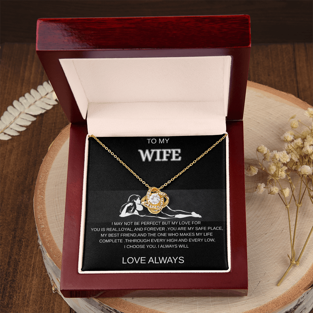 To My Wife - Love Knot Necklace ,A Forever Love From The Heart.