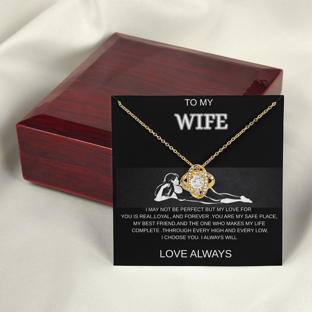 To My Wife - Love Knot Necklace ,A Forever Love From The Heart.
