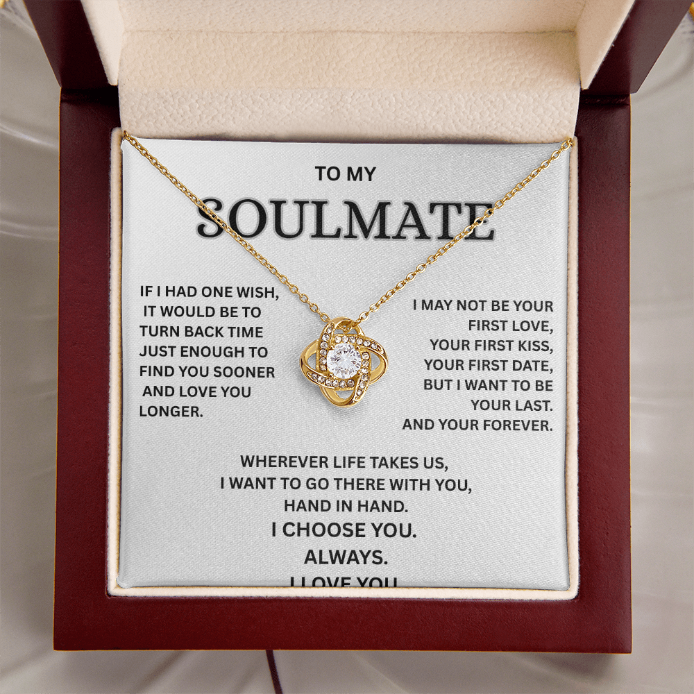 To My Soulmate – Love Knot Necklace | I Choose You Always | Forever Love Gift