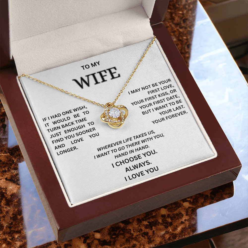 To My Wife – Love Knot Necklace | I Choose You Always | Forever Love Gift