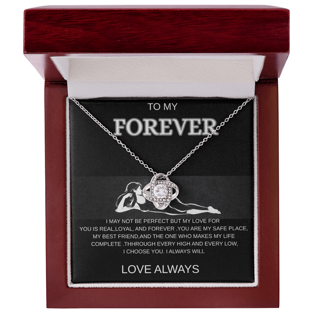 To My Forever - A Timeless Love Knot Necklace, I Choose You Always